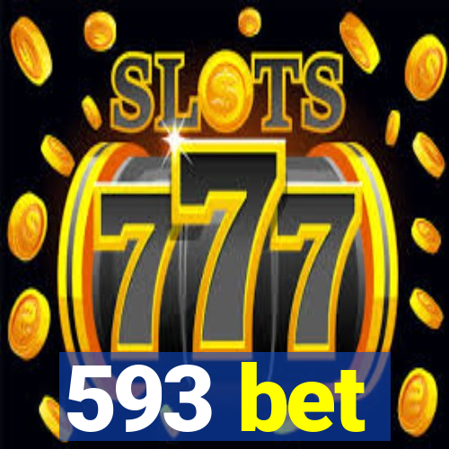 593 bet